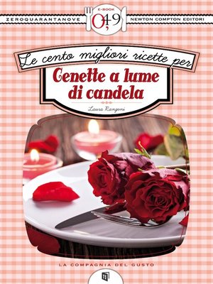cover image of Le cento migliori ricette per cenette a lume di candela